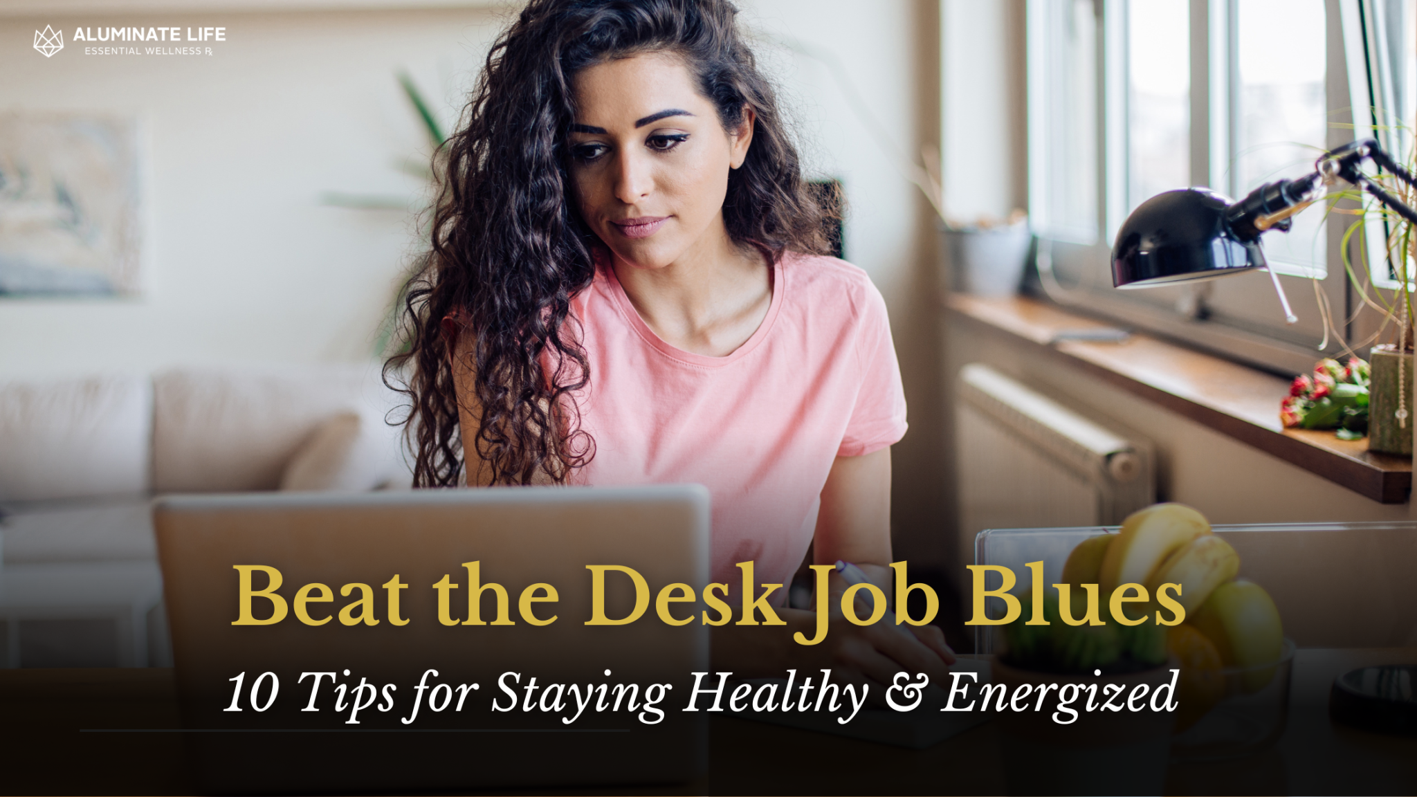 10 Desk Job Wellness Tips For Improved Health Productivity