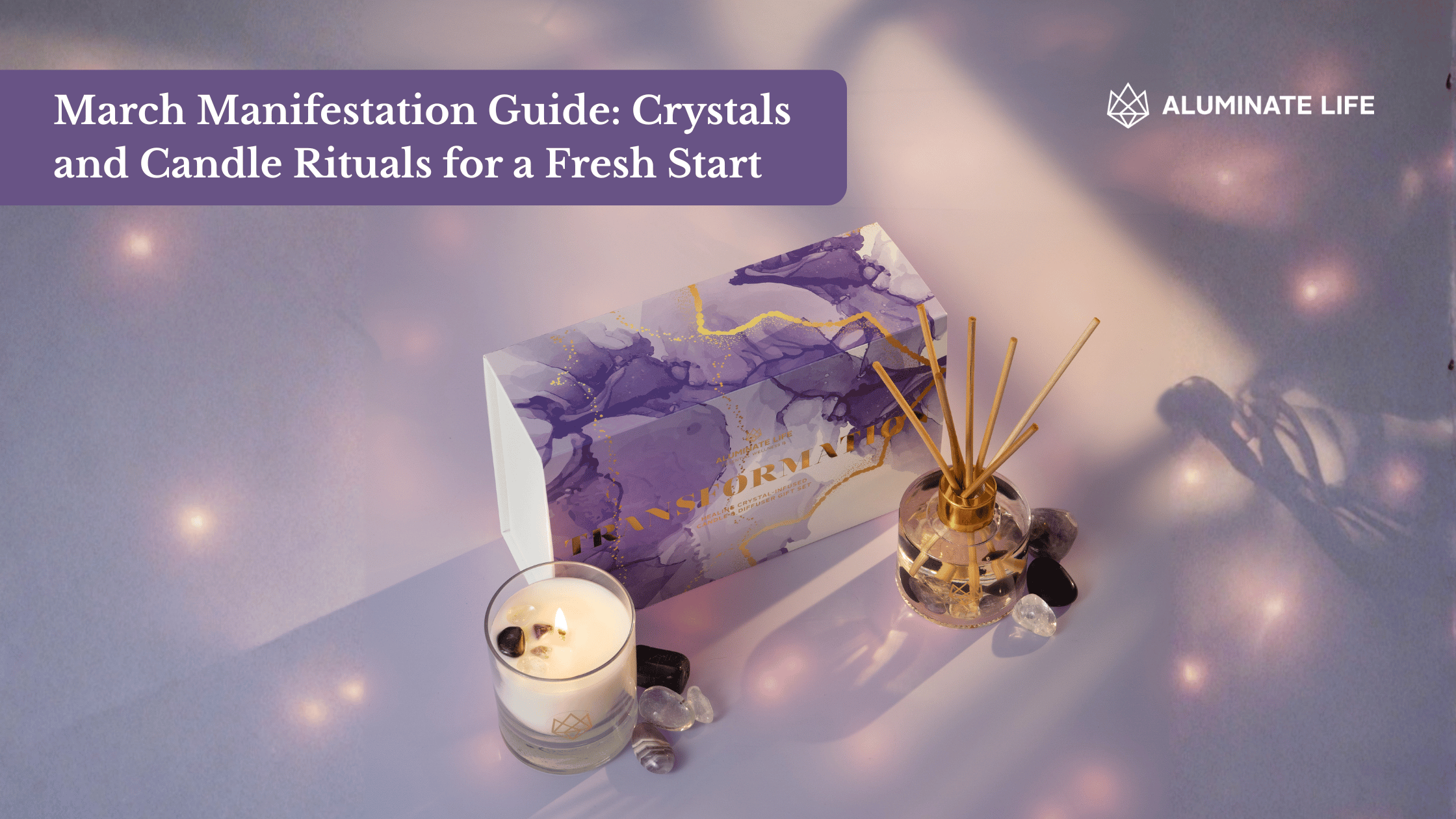 March Rituals March Manifestation Guide: Crystals and Candle Rituals for a Fresh Start